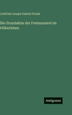 bokomslag Grundsätze der Freimaurerei im Völkerleben