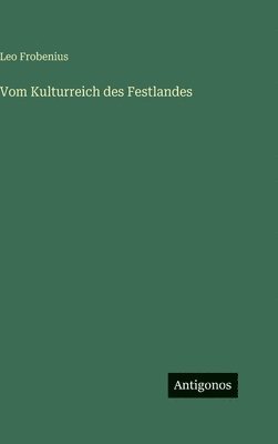 bokomslag Vom Kulturreich des Festlandes