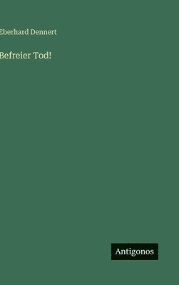 Befreier Tod!