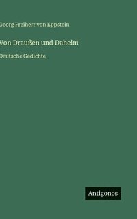 bokomslag Von Draußen und Daheim:Deutsche Gedichte