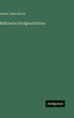 bokomslag Mährische Dorfgeschichten