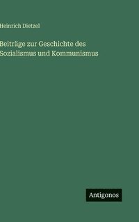 bokomslag Beiträge zur Geschichte des Sozialismus und Kommunismus