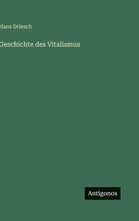 bokomslag Geschichte des Vitalismus