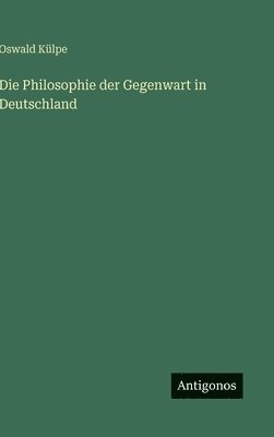 bokomslag Philosophie der Gegenwart in Deutschland