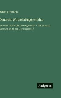 bokomslag Deutsche Wirtschaftsgeschichte