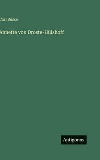 bokomslag Annette von Droste-Hülshoff