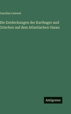 bokomslag Entdeckungen der Karthager und Griechen auf dem Atlantischen Ozean