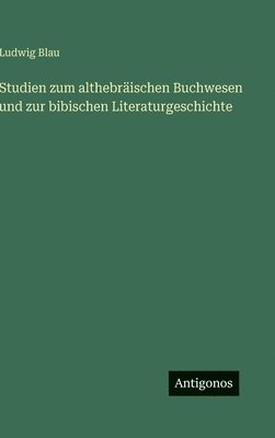 bokomslag Studien zum althebräischen Buchwesen und zur bibischen Literaturgeschichte