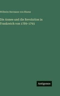 bokomslag Armee und die Revolution in Frankreich von 1789-1793