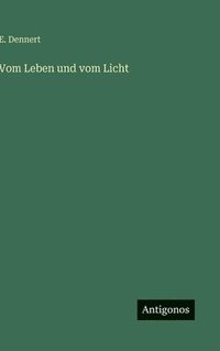 bokomslag Vom Leben und vom Licht