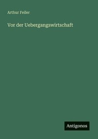bokomslag Vor der Uebergangswirtschaft