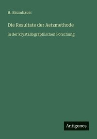 bokomslag Resultate der Aetzmethode