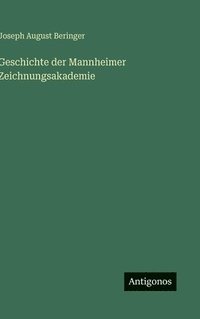 bokomslag Geschichte der Mannheimer Zeichnungsakademie