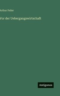 bokomslag Vor der Uebergangswirtschaft