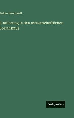 bokomslag Einführung in den wissenschaftlichen Sozialismus