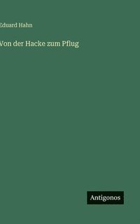 bokomslag Von der Hacke zum Pflug