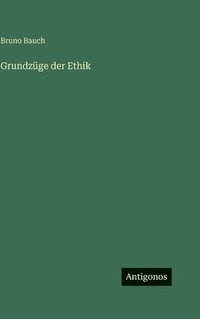 bokomslag Grundzüge der Ethik