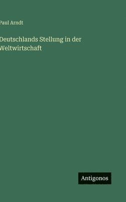 Deutschlands Stellung in der Weltwirtschaft