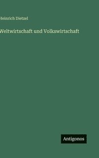 bokomslag Weltwirtschaft und Volkswirtschaft