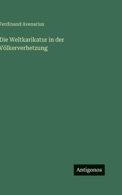 bokomslag Weltkarikatur in der Völkerverhetzung