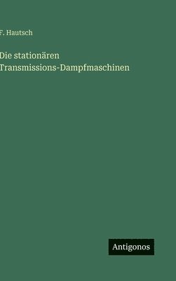 bokomslag stationären Transmissions-Dampfmaschinen