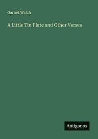 bokomslag Little Tin Plate and Other Verses