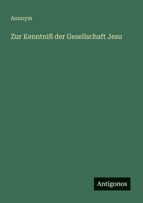 bokomslag Zur Kenntniß der Gesellschaft Jesu