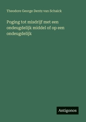Poging tot misdrijf met een ondeugdelijk middel of op een ondeugdelijk