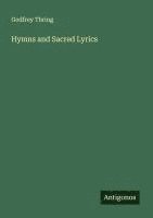 bokomslag Hymns and Sacred Lyrics