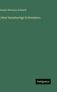 bokomslag Ueber barmherzige Schwestern