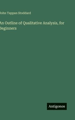 bokomslag Outline of Qualitative Analysis, for Beginners