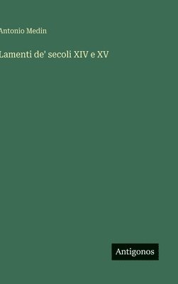 Lamenti de' secoli XIV e XV