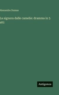 bokomslag signora dalle camelie