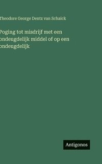 bokomslag Poging tot misdrijf met een ondeugdelijk middel of op een ondeugdelijk
