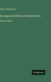 bokomslag Naturgeschichtliche Volksmärchen