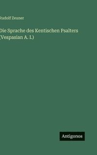 bokomslag Sprache des Kentischen Psalters (Vespasian A. I.)