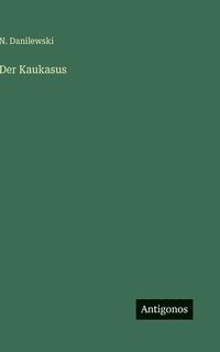 bokomslag Der Kaukasus
