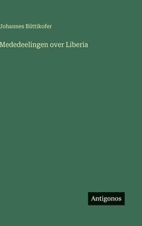 bokomslag Mededeelingen over Liberia