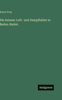bokomslag heissen Luft- und Dampfbäder in Baden-Baden