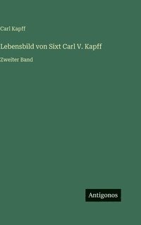 bokomslag Lebensbild von Sixt Carl V. Kapff: Zweiter Band