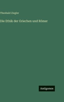 bokomslag Ethik der Griechen und Römer