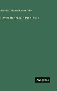 bokomslag Ricordi storici dal 1494 al 1500