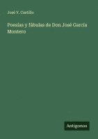 bokomslag Poesías y fábulas de Don José García Montero
