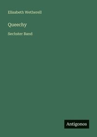 bokomslag Queechy: Sechster Band