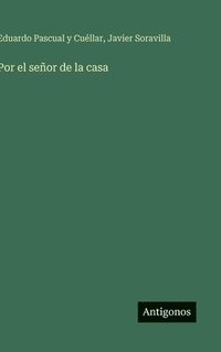 bokomslag Por el señor de la casa
