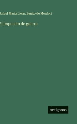bokomslag El impuesto de guerra