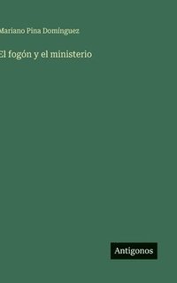 bokomslag El fogón y el ministerio
