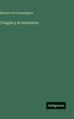 bokomslag El fogón y el ministerio