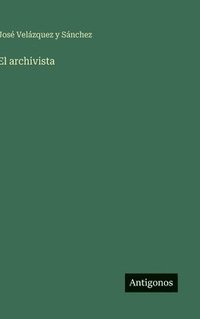 bokomslag El archivista