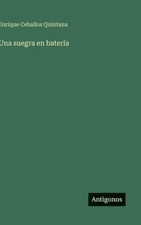 bokomslag Una suegra en batería